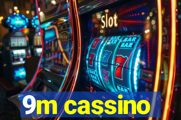 9m cassino